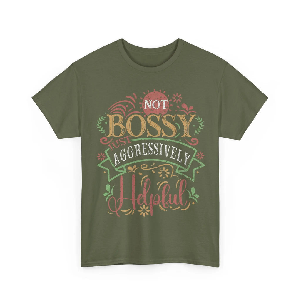 Not Bossy, Just Aggressively Helpful Shirt – Funny Empowerment Tee Printify