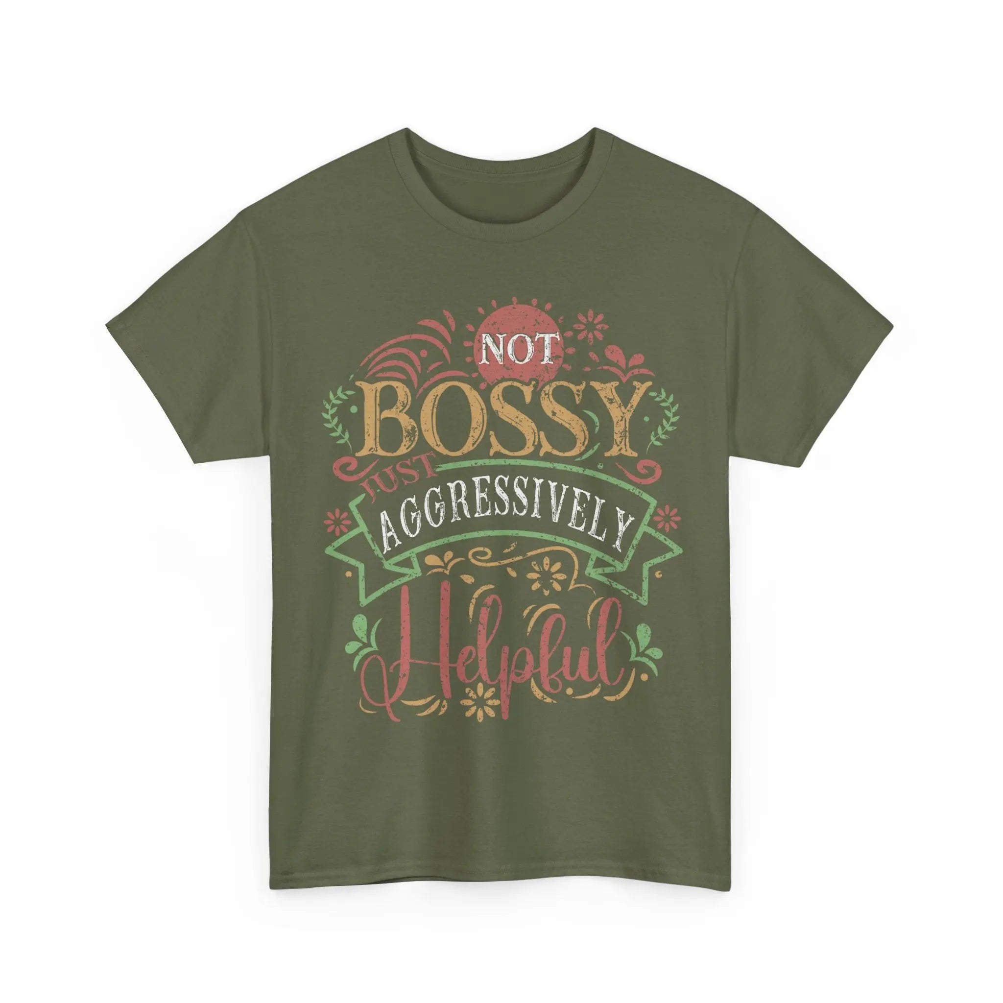 Not Bossy, Just Aggressively Helpful Shirt – Funny Empowerment Tee Printify