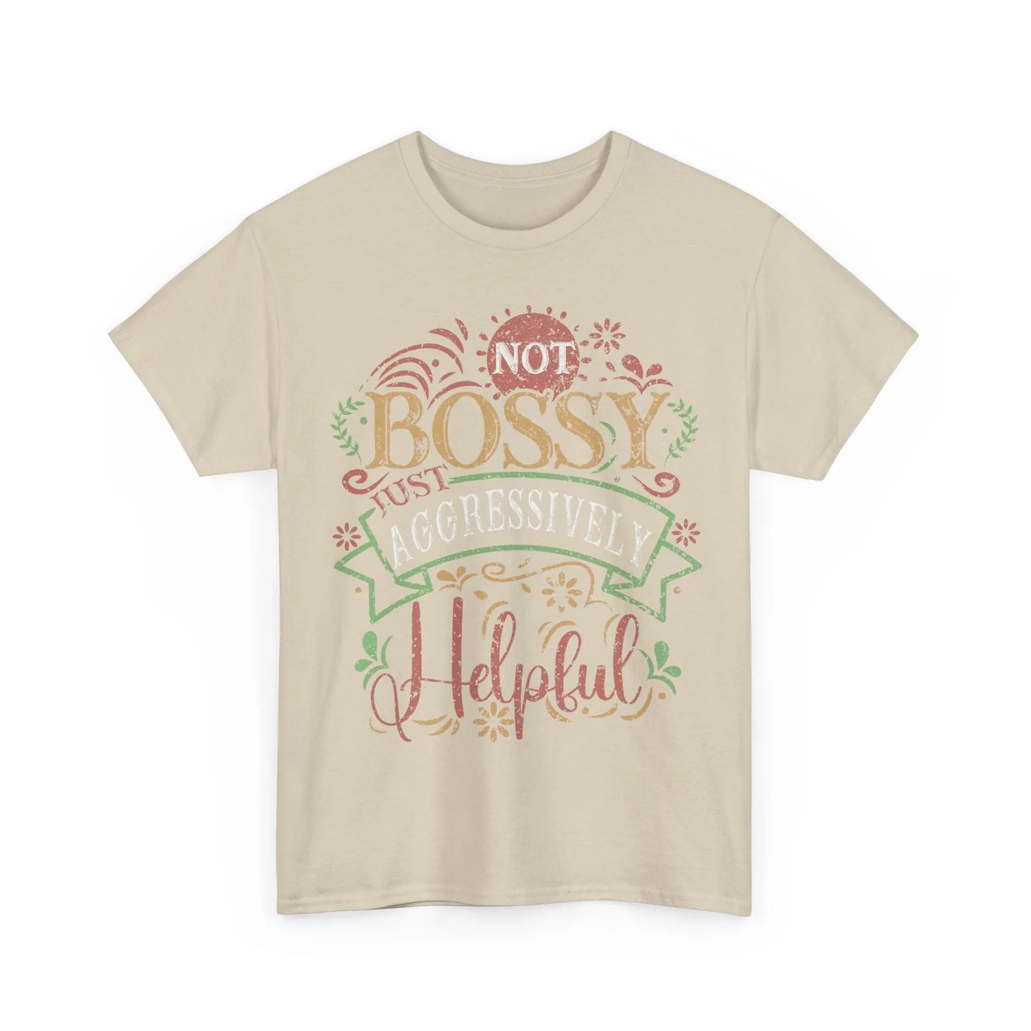Not Bossy, Just Aggressively Helpful Shirt – Funny Empowerment Tee Printify